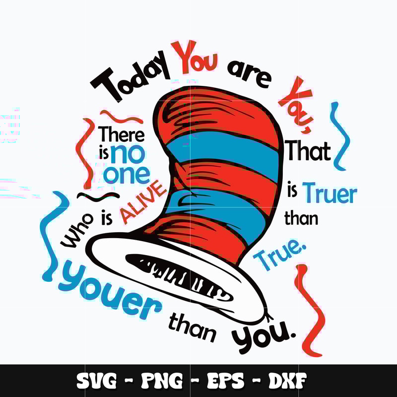 Dr seuss hat today you are you Svg