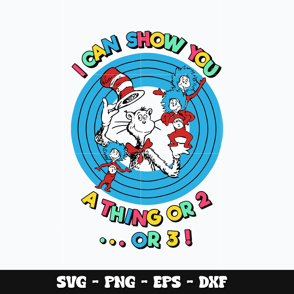 Dr seuss i can show you Svg