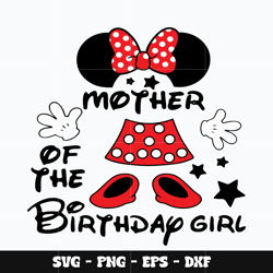 Minnie mother of the birthday girl Svg, Mickey svg, Disney svg, birthday svg, cartoon svg, Instant download.