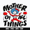 Dr seuss mother of all things Svg