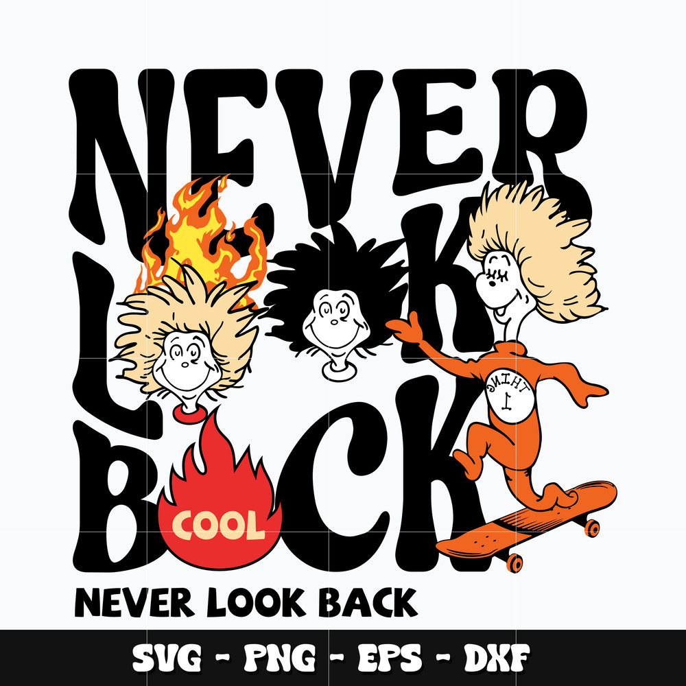 Dr seuss never look back Svg