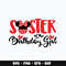 Minnie Disney Sister birthday girl Svg