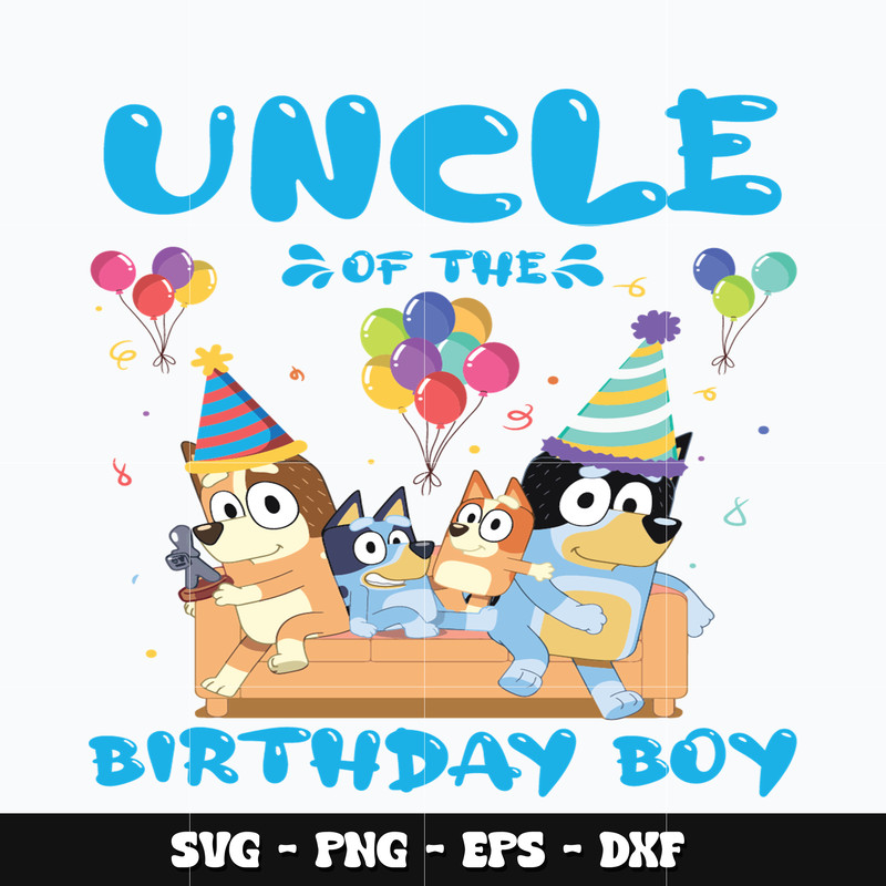 Bluey family uncle of the birthday boy Svg