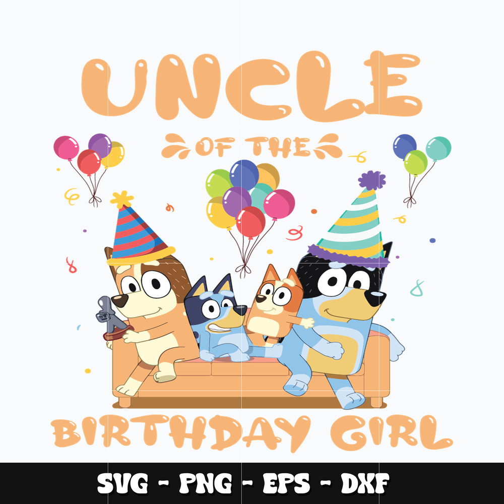 Bluey family uncle of the birthday girl Svg