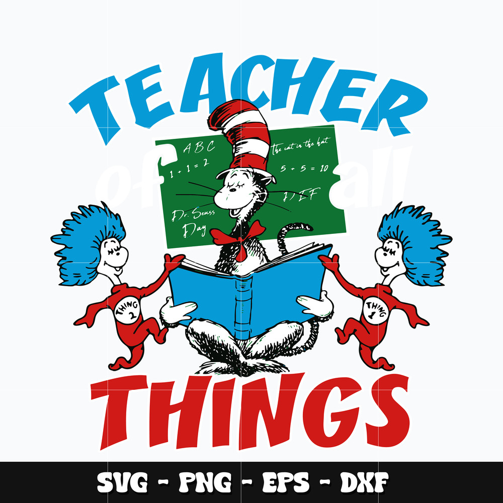 Dr seuss teacher things Svg