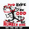 Dr seuss you have to Svg