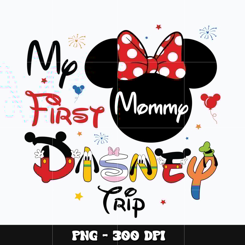 Minnie mommy my first disney trip Png