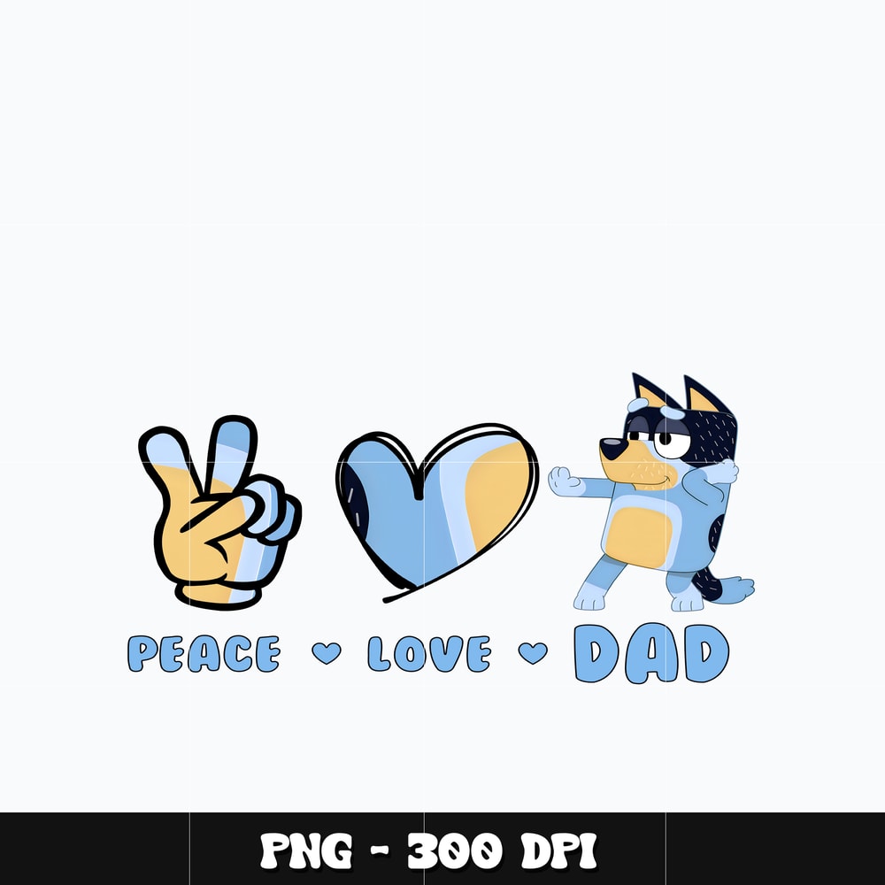 Bluey peace love dad Png