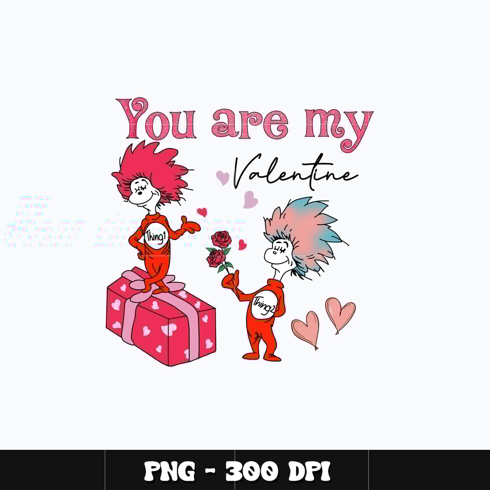 Dr seuss you are my valentine Png