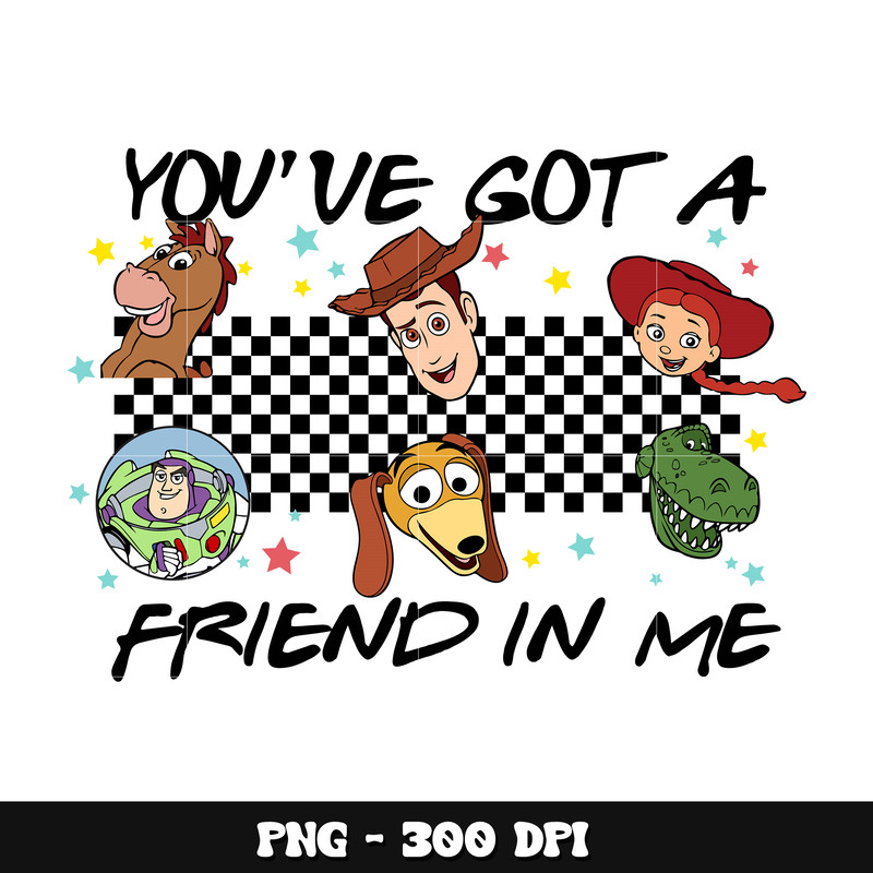 Toy story you've got a friend in me png design