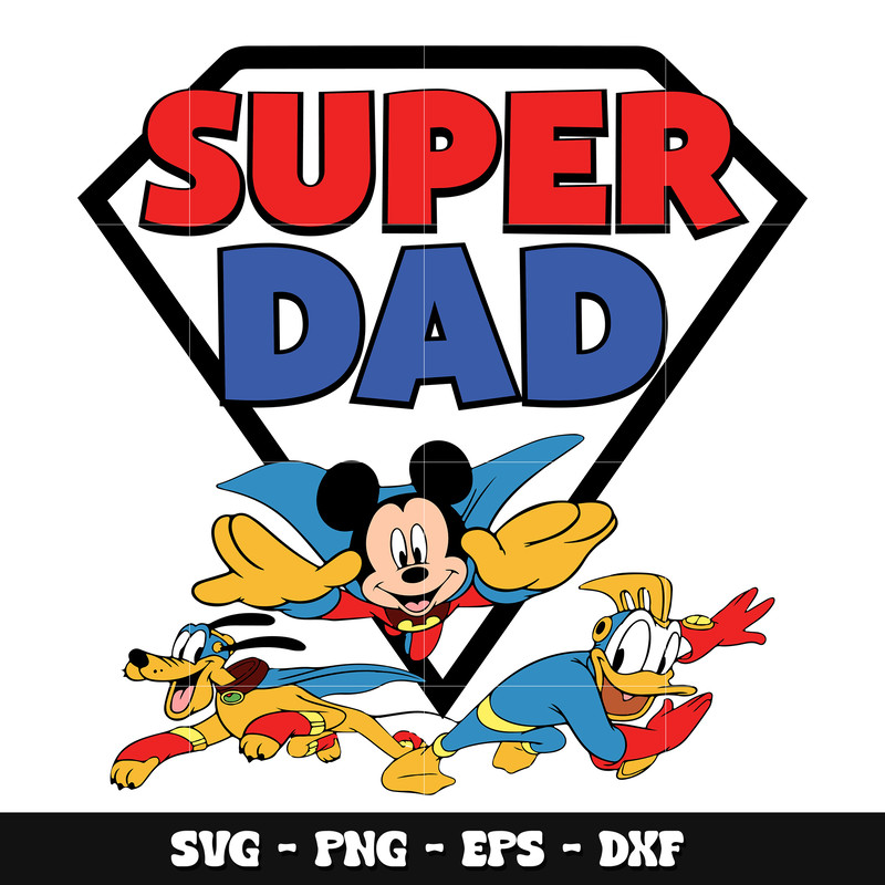 Mickey friends super dad svg