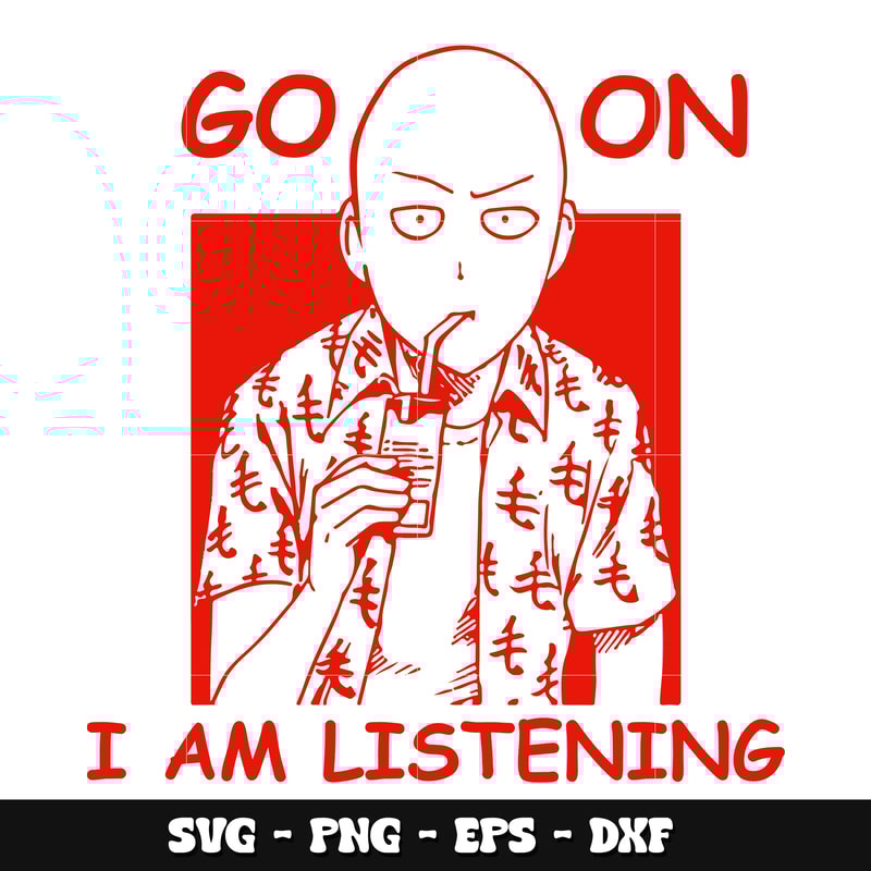 Go on i am listening saitama svg, one-punch man svg