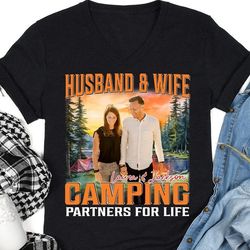 husband & wife camping partners for life, live preview personalized couples shirt, custom valentines photo shirt