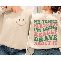 my tummy hurts sweatshirt, tummy ache survivor sweatshirt & shirt, sarcastic shirt, trending shirts, ibs hoodie
