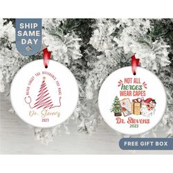 not all heroes wear capes doctor christmas ornament, personalized dr name ornament, doctor gift, md custom gift, nurse o