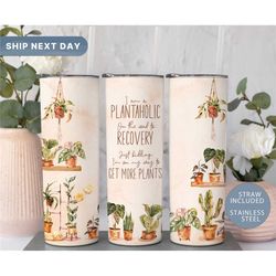 plantaholic tumbler, plant lover tumbler with straw, plant gifts for women, gardening tumbler for mom, (tm-22more)
