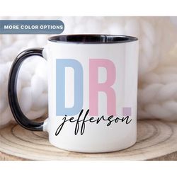 personalized dr coffee mug, custom doctor mug, physician gift ideas, custom gift for doctor, doctor graduation mug, (mug