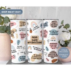 mom daily affirmations tumbler, mothers day tumbler, motivational tumbler cup, inspirational travel mug, gifts for mom,
