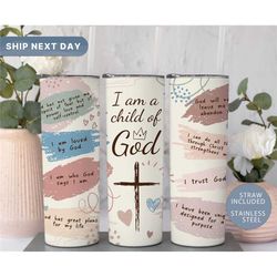 child of god tumbler for christians, bible affirmations tumbler, religious tumbler, god travel mug, (tm-22child)