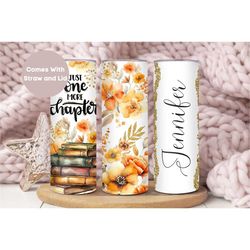 personalized book lover tumbler for women, custom book lover cup, reading tumbler birthday gift for her, just one more c