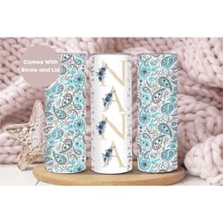 floral nana tumbler for grandma for mother's day,mothers day gift for nana, paisley nana travel cup, nana travel mug, fl
