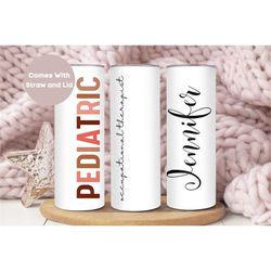 personalized pediatric occupational therapist tumbler, custom occupational therapy tumbler cup, pediatric ot gift, peds