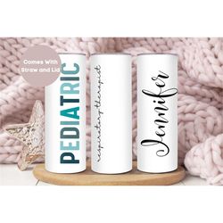 personalized pediatric respiratory therapist tumbler, custom respiratory therapy tumbler cup, pediatric rt gift, peds rt