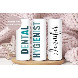 personalized dental hygienist tumbler, custom dental hygienist tumbler cup, dental hygienist gift, nurse appreciation gi