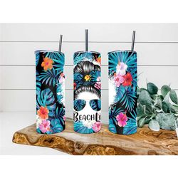 beach life messy bun personalized tumbler, beach tumbler, double wall insulated, gift, tumbler with lid & straw, custom