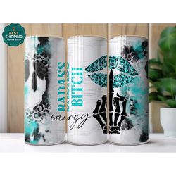 badass bitch energy tumbler, sarcastic tumbler with straw, cute sarcastic birthday gift to go cup for her, motivation tu
