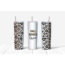 small business owner leopard 20oz tumbler, small business owner gift, sister gift, auntie gift, christmas gift for mum,