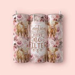 20oz insulated tumbler caution i have no filter.