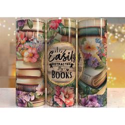 20oz book tumblers, 20oz easily distracted by books cup