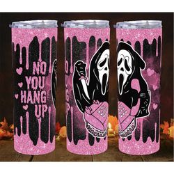 20oz no you hang up ghostface tumbler, halloween pink themed