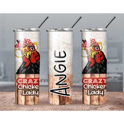 Personalized crazy chicken lady tumbler// Chicken lover Tumbler// Personalized Chicken Tumbler// Chicken tumbler Gift Id