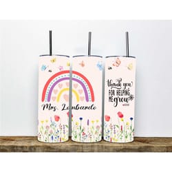 teacher gifts personalized, rainbow teacher tumbler, teacher appreciation gift, thank you helping me grow tumbler, custo