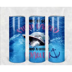 time to get ship faced and a little nauti aqua blue personalized 20 oz skinny tumbler