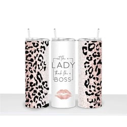 lady boss 20oz skinny tumbler