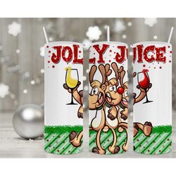 Jolly Juice Tumbler, Christmas tumbler, Tipsy Reindeer, Funny Tumbler, Adult Tumbler,  20oz Tumbler, Full Wrap, Skinny T
