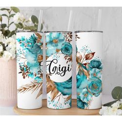 gigi tumbler for grandma for mother's day ,teal gigi travel mug , floral grandma tumbler for mother's day ,cute mother's