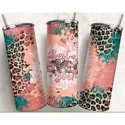 best mom ever leopard mother's day tumbler, gift for her gift for mama, gift for mom mother 20 oz skinny tumbler with st
