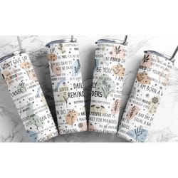 mental health awareness tumbler, daily reminder tumbler, 20oz daily reminders tumbler , gift for her, daily reminders