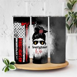 firefighter wife american flag tumbler, birthday, father's day gift 20oz skinny tumbler double insulated travel cup mug