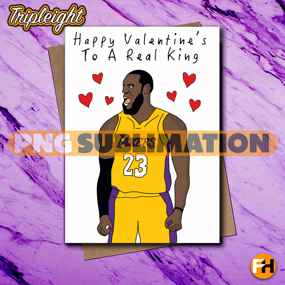 Printable Lebron James Valentines Day Card  Happy Valentines To A Real King  Lakers Valentines Day  1