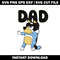Bluey Bandit Dad svg