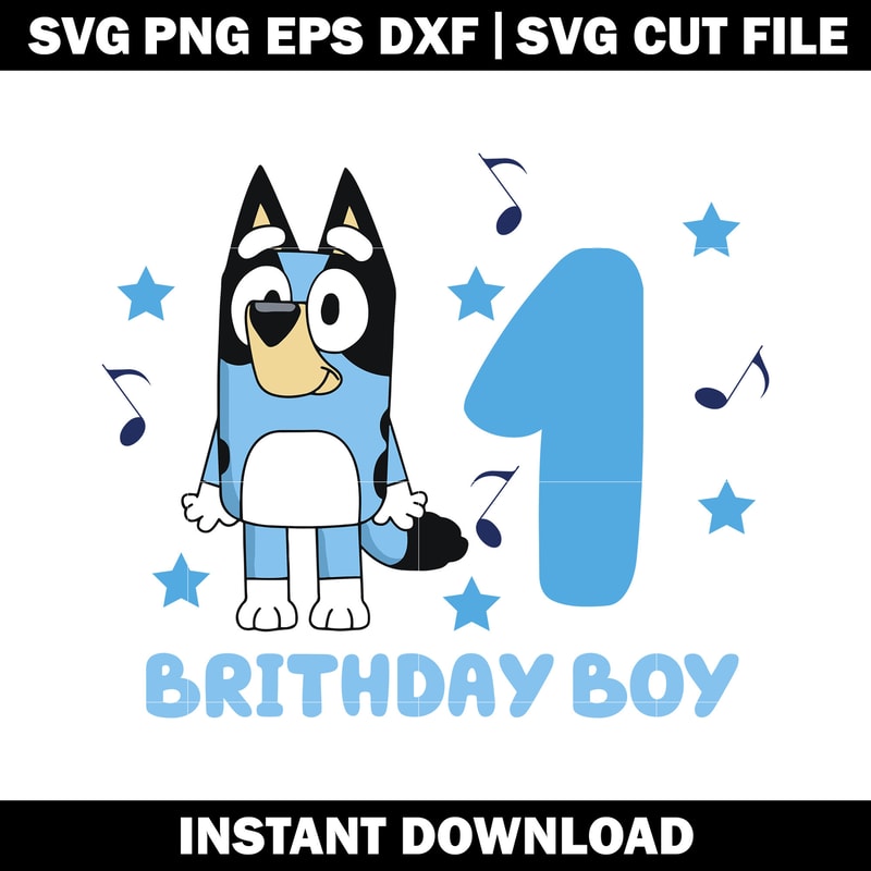 Bluey 1 Birthday Of The Birthday svg