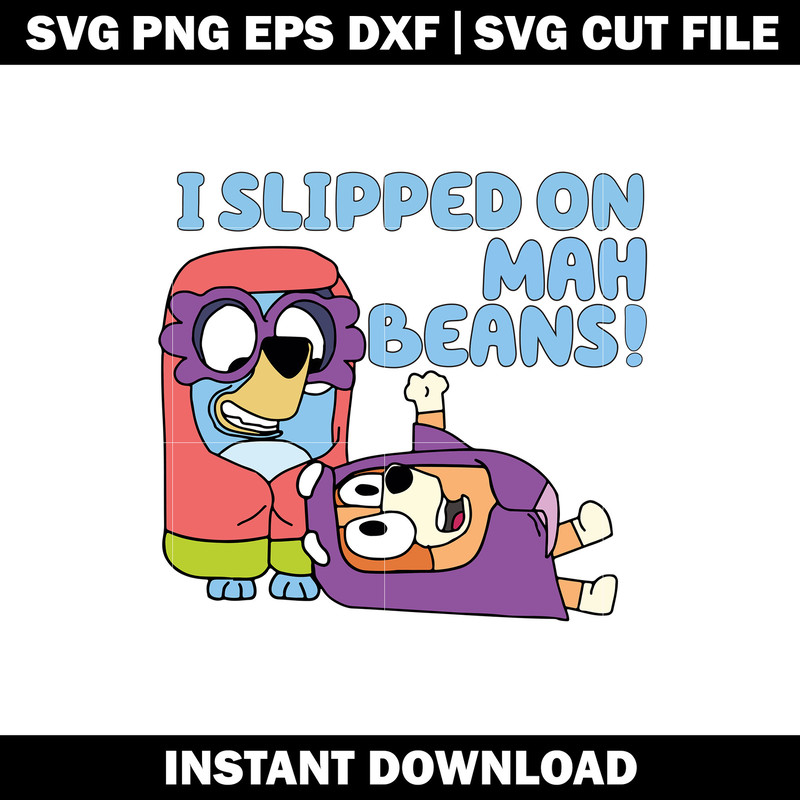 I SLIPPED ON MAH BEANS SVG