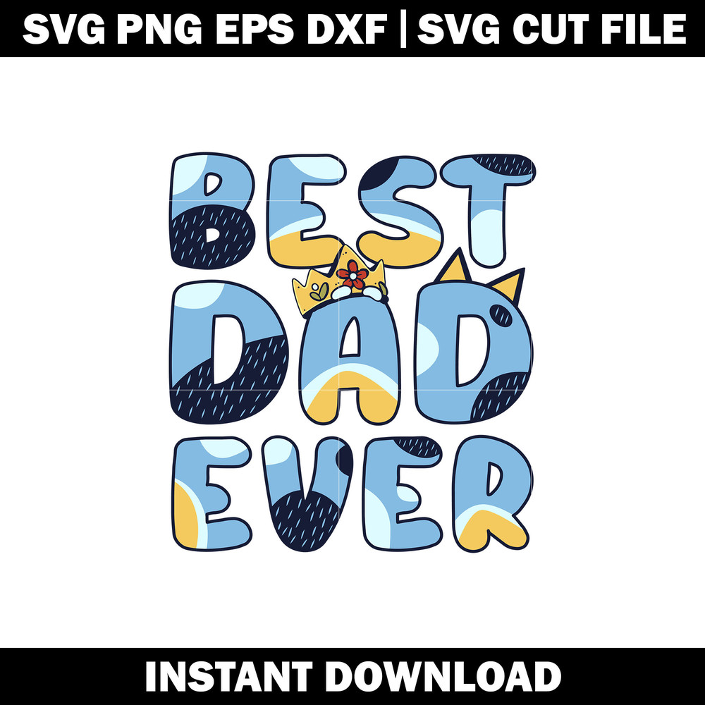 Bluey BEST DAD EVER SVG