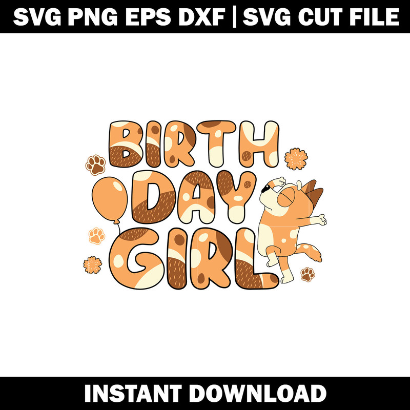 Bluey birth day girl svg