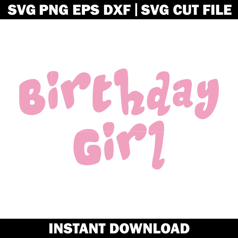 Bluey happy birthday girl svg